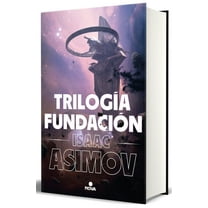 TrilogÃ­a FundaciÃ³n (EdiciÃ³n Ilustrada) / The Foundation Trilogy (Illustrated Edition), (Hardcover)