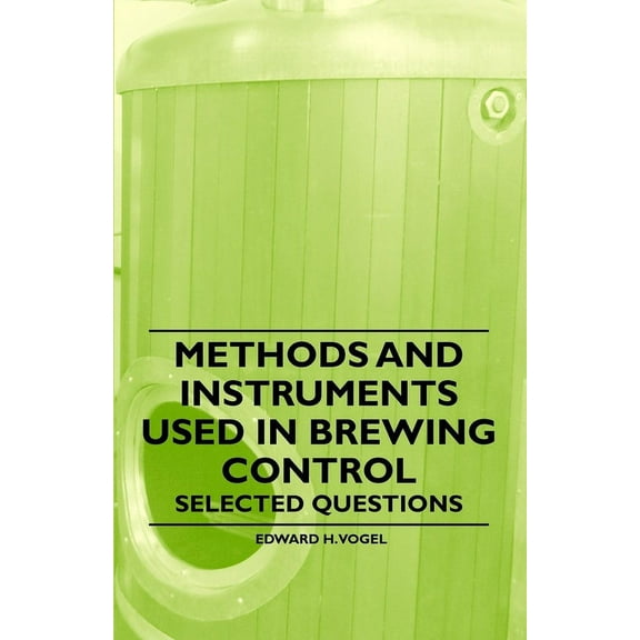 Methods and Instruments Used in Brewing Control - Selected Questions, (Paperback)