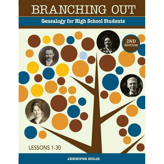 Branching Out: Branching Out: Genealogy for High School Students (Paperback)