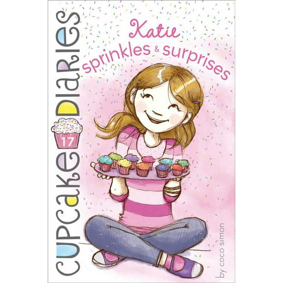 Cupcake Diaries Katie Sprinkles & Surprises, Book 17, (Hardcover)