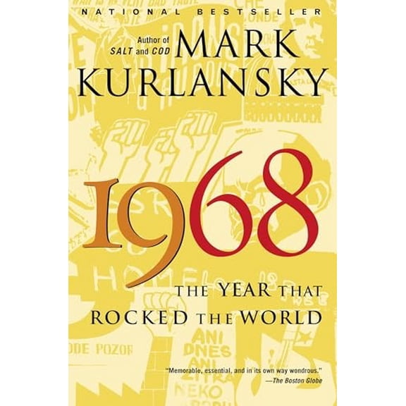 Pre-Owned 1968: The Year That Rocked the World (Paperback) 0345455827 9780345455826
