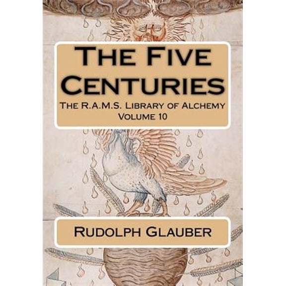 Pre-Owned The Five Centuries (Paperback) by Christopher Packe, Philip N Wheeler, Rudolph Glauber