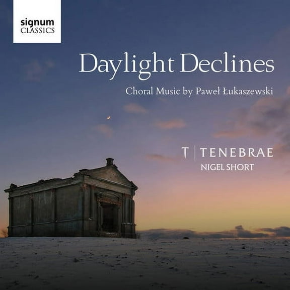 Lukaszewski / Tenebrae - Daylight Declines - Music & Performance - CD