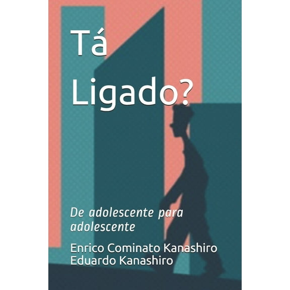 Tá Ligado?: De adolescente para adolescente (Paperback)