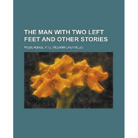 The Man with Two Left Feet and Other Stories