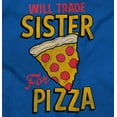 thumbnail image 2 of Will Trade Sister for Pizza Joke Plus Size Crewneck Graphic Tee Shirt Brisco Brands 5X, 2 of 5