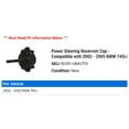 thumbnail image 2 of Power Steering Reservoir Cap - Compatible with 2002 - 2005 BMW 745Li 2003 2004, 2 of 2