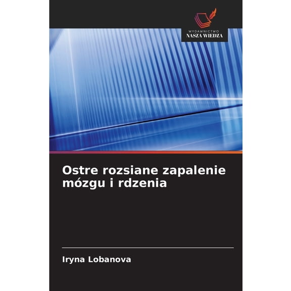 Ostre rozsiane zapalenie mózgu i rdzenia, (Paperback)