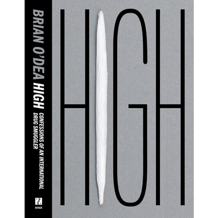 High : Confessions of an International Drug