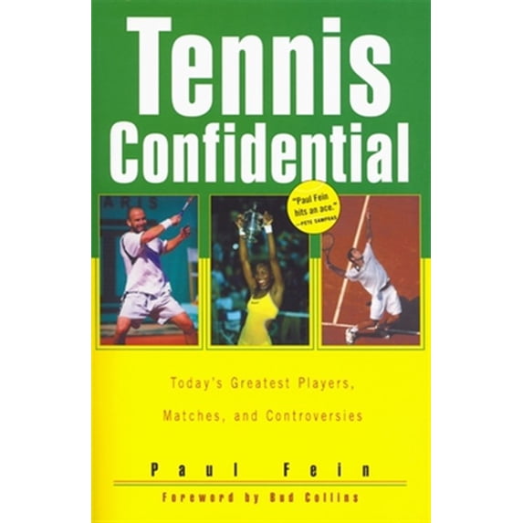 Pre-Owned Tennis Confidential : Today's Greatest Players, Matches, and Controversies (Paperback) 9781574885262