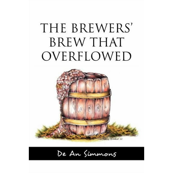 The Brewers' Brew That Overflowed (Paperback)