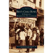Ben's Chili Bowl: 50 Years of a Washington, D.C., Landmark (Hardcover)
