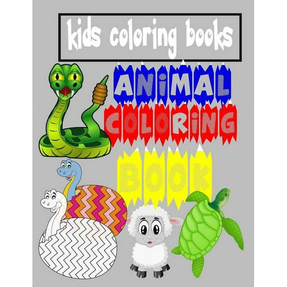 Kids Coloring Books Animal Coloring Book: For Kids Aged 3-8,100 Animal Coloring Pages, Gift for Kids. Horses, Birds, Owls, Elephants, Dogs, Cats, Turtles, Bears, Rabbits, 8.5"x11"-102 Pages (Paperback