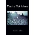 thumbnail image 1 of Pre-Owned You're Not Alone (Paperback) 0595335136 9780595335138, 1 of 1