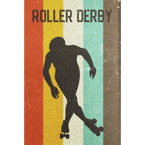 Roller Derby Journal: Cool Rollergirl Silhouette Image Retro 70s 80s Vintage Theme 108-Page Journal/Notebook/Training Log to Write in for Derby Girls Coaches Trainers (Paperback)