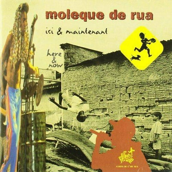 Moleque de Rua - Ici & Maintenant - Music & Performance - CD