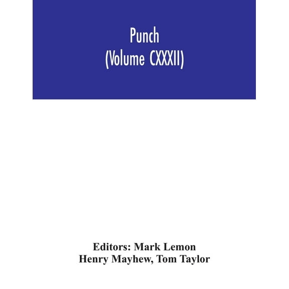 Punch (Volume CXXXII), (Paperback)