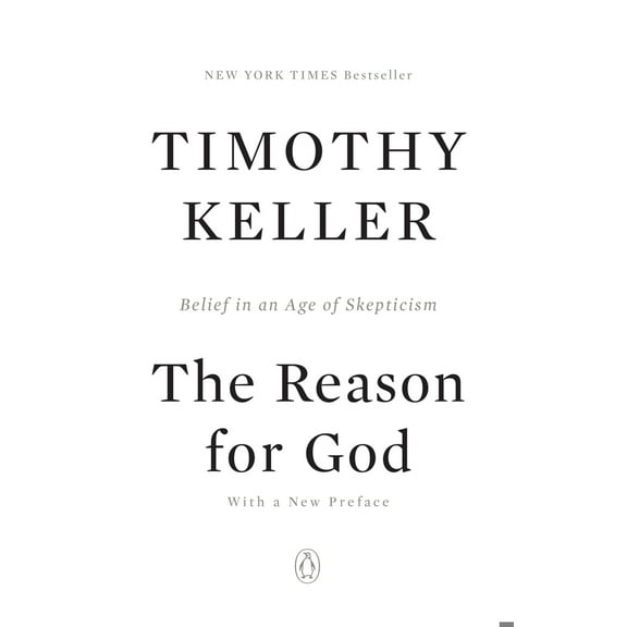 Pre-Owned The Reason for God: Belief in an Age of Skepticism (Paperback) 1594483493 9781594483493