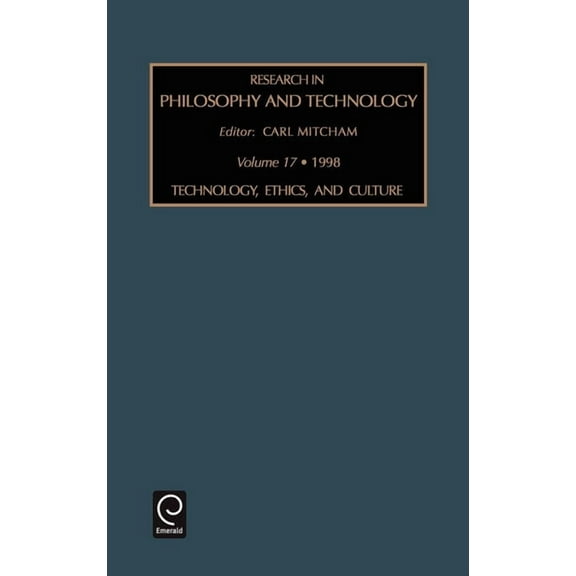 Research in Philosophy and Technology Research in Philosophy and Technology, Book 17, (Hardcover)