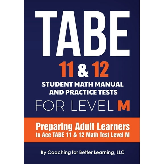 TABE 11 and 12 Student Math Manual and Practice Tests for LEVEL M, (Paperback)