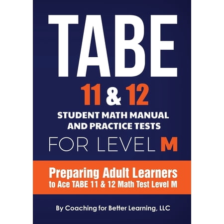 TABE 11 and 12 Student Math Manual and Practice Tests for LEVEL M, (Paperback)