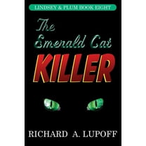 The Emerald Cat Killer: The Lindsey & Plum Detective Series, Book Eight, (Paperback)