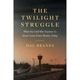 thumbnail image 1 of Pre-Owned The Twilight Struggle: What the Cold War Teaches Us about Great-Power Rivalry Today (Hardcover) 0300250789 9780300250787, 1 of 1