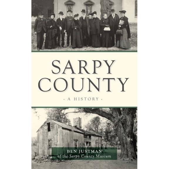 Brief History: Sarpy County: A History (Hardcover)