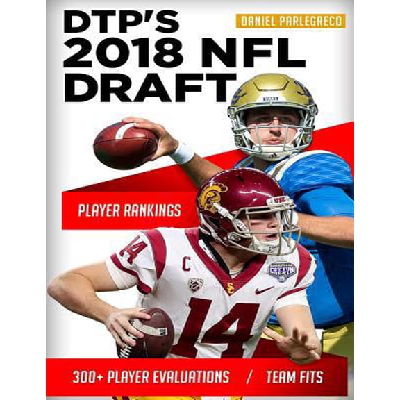 Pre-Owned DTP 2018 NFL Draft Guide (Paperback) 1983818747 9781983818745