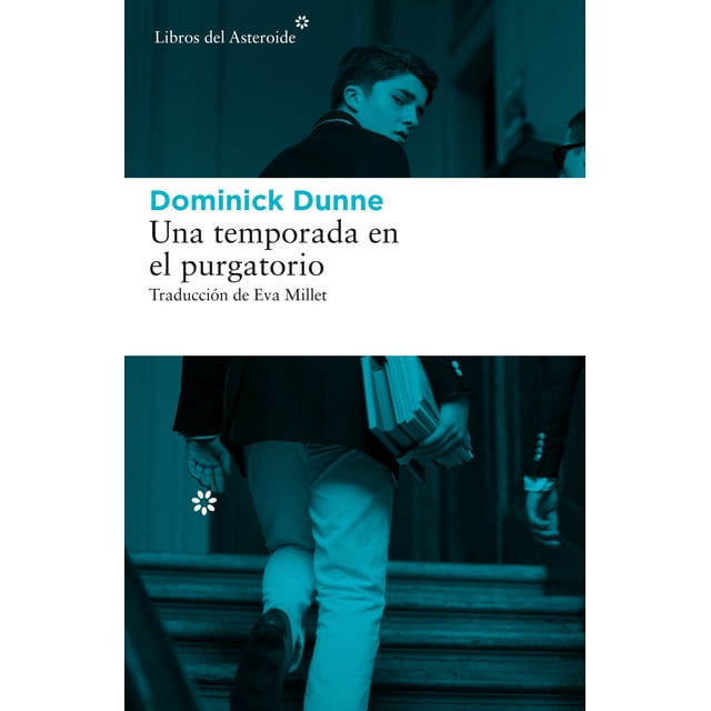 UNA TEMPORADA EN EL PURGATORIO LIBROS DEL ASTEROIDE DOMINICK DUNNE