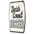 Decide Commit Succeed Rustic Embossed Metal Sign