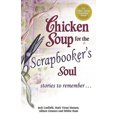 thumbnail image 1 of Chicken Soup for the Scrapbooker's Soul, 1 of 1