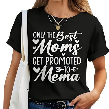 Only The Best Moms Get Promoted To Mema Funny Women's Short Sleeve T-Shirt Retro Grandmother Gift Casual Graphic Tee Cotton Top