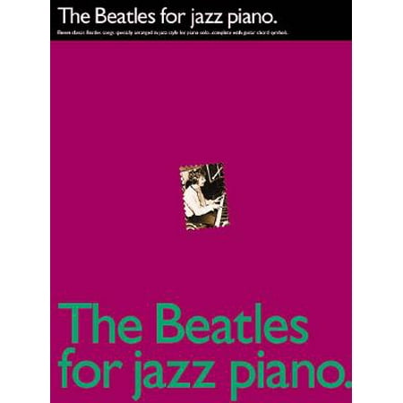 The Beatles for Jazz Piano (Paperback) (Best Jazz Piano Music)