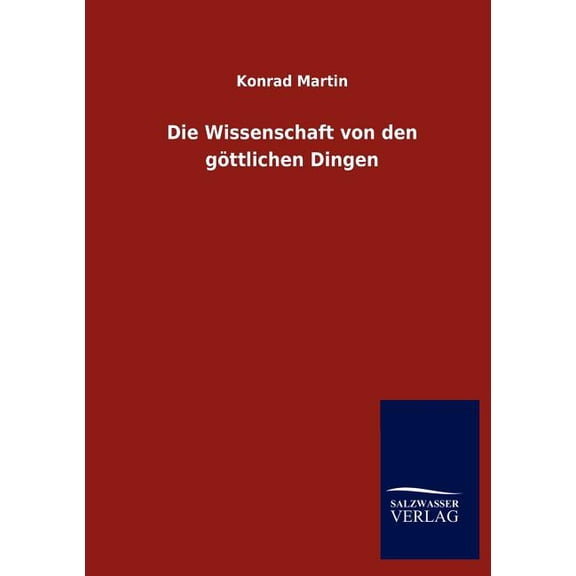 Die Wissenschaft von den göttlichen Dingen (Paperback)