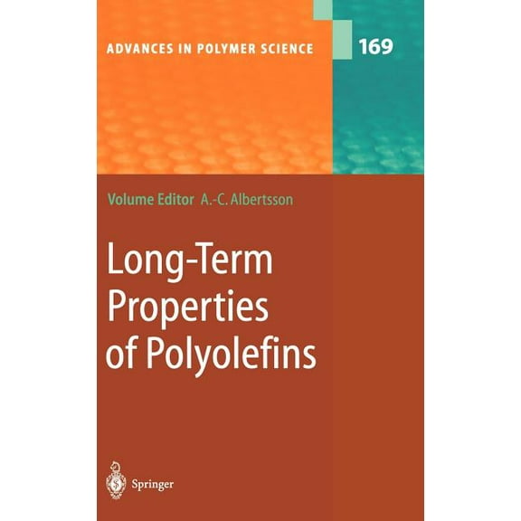 Advances in Polymer Science Long-Term Properties of Polyolefins, Book 169, (Hardcover)