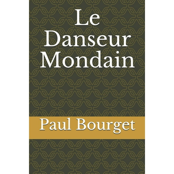 Le Danseur Mondain Paperback Walmart Com