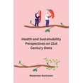 thumbnail image 1 of Health and Sustainability Perspectives on 21st Century Diets (Paperback), 1 of 1