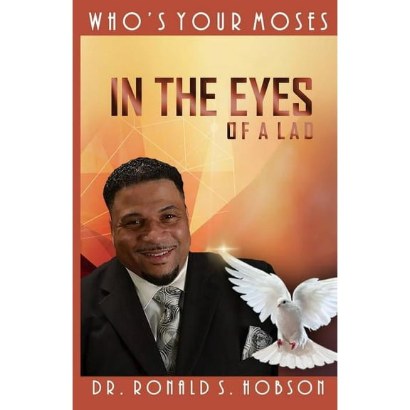 Who's Your Moses: In the Eyes of a Lad, (Paperback)