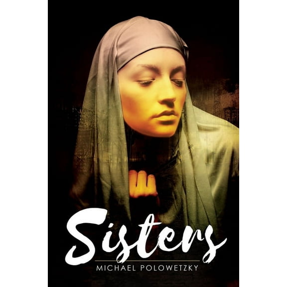 Sisters, (Paperback)