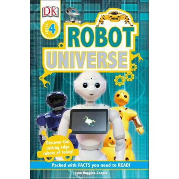 Pre-Owned DK Readers L4 Robot Universe (Hardcover) 1465463208 9781465463203