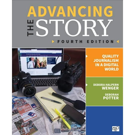UPC: 9781544332451 | Advancing the Story: Quality Journalism in a Digital World (Paperback)