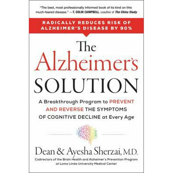 Pre-Owned The Alzheimer's Solution: A Breakthrough Program to Prevent and Reverse the Symptoms of Cognitive Decline at Every Age (Paperback) 0062666487 9780062666482