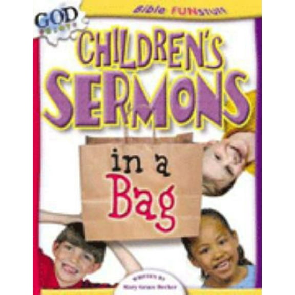 Pre-Owned Children's Sermons in a Bag (Bible Funstuff) (Paperback) 0781439582 9780781439589