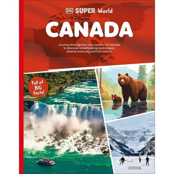 DK Super World DK Super World: Canada, (Hardcover)