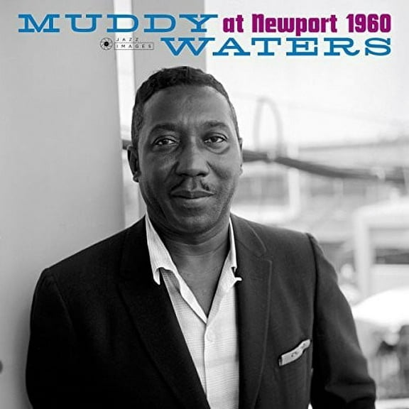 Muddy Waters - At Newport 1960 - Music & Performance - Vinyl