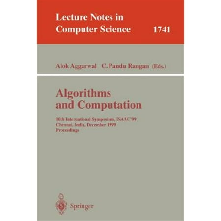 Pre-Owned Lecture Notes in Computer Science: Algorithms and Computations: 10th International Symposium Isaac 99 Chennai India December 16-18 1999 Proceedings (Paperback)