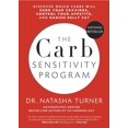 thumbnail image 1 of Pre-Owned The Carb Sensitivity Program : Discover Which Carbs Will Curb Your Cravings, Control Your Appetite and Banish Belly Fat, 1 of 1