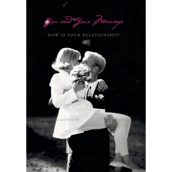 You and Your Marriage: How Is Your Relationship? (Hardcover)