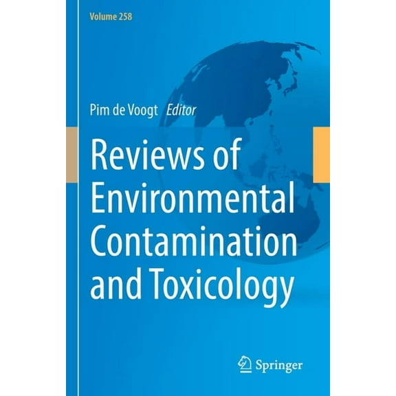 Reviews of Environmental Contamination a Reviews of Environmental Contamination and Toxicology Volume 258, Book 258, (Paperback)